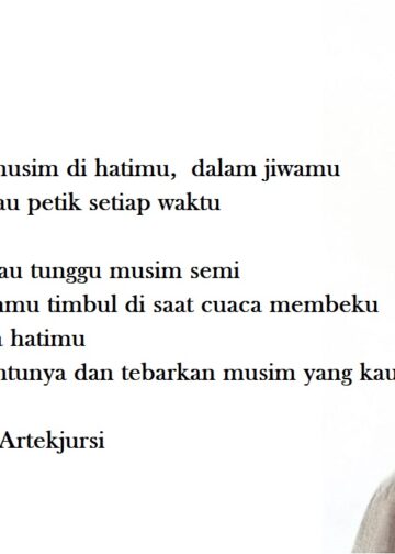 Puisi-puisi Gimien Artekjursi | Tanamlah Musim dalam Jiwamu