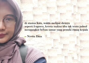 Puisi-puisi Novita Dina | Stasiun Kata-kata