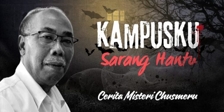 Kampusku Sarang Hantu [1]: Ruang Kuliah 13 yang Mencekam