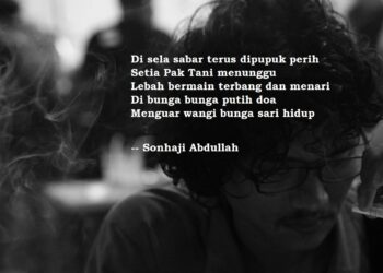 Puisi-puisi Sonhaji Abdullah | Menyesap Manis Perih Hidup