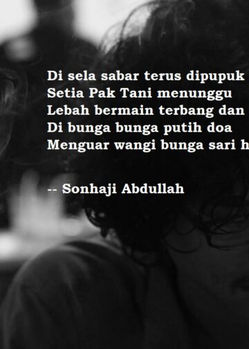 Puisi-puisi Sonhaji Abdullah | Menyesap Manis Perih Hidup
