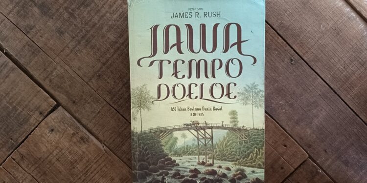 Jawa Tempo Doeloe: Wajah Jawa di Mata Orientalis Berkulit Pucat