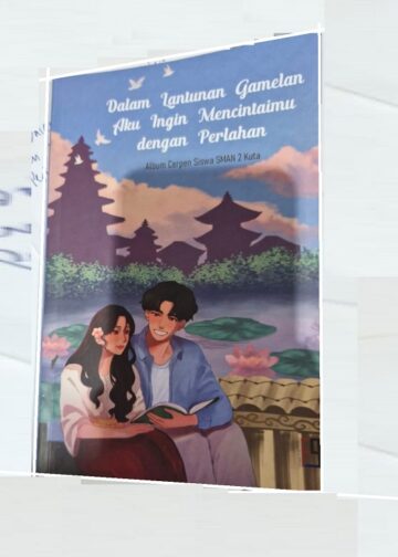 Tentang Cinta dan Lain-lain  pada Album Cerpen Siswa SMAN 2 Kuta
