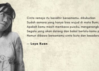 Puisi-puisi Leya Kuan | Pernah Aku Menjadi Remaja