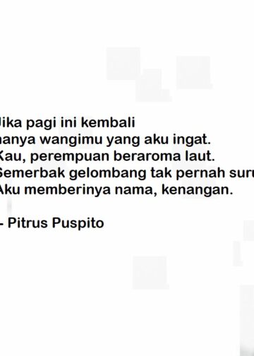 Puisi-puisi Pitrus Puspito  |  Mengenang Kekasih