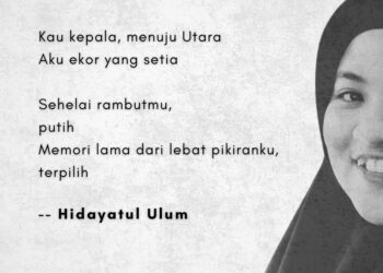 Puisi-puisi Hidayatul Ulum | Selasar Sebelum Selasa