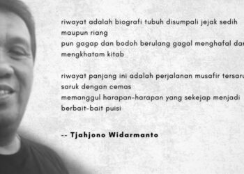 Puisi-puisi Tjahjono Widarmanto | Riwayat, Takziah, Pulung Gantung