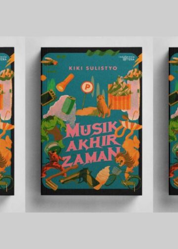 Menyakiti Makhluk Itu Bisa Mengakhiri Zaman | Ulasan Buku “Musik Akhir Zaman” karya Kiki Sulistyo
