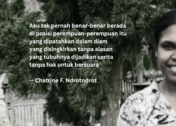 Puisi-puisi Chatrine F. Ndrotndrot  |  Aku yang Bukan Mereka