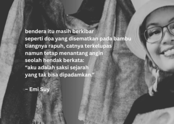 Puisi-puisi Emi Suy | Merah Putih di Jalan Berdebu