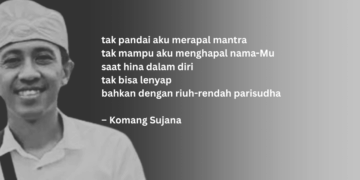 Sajak-Sajak “Ngaturin” Komang Sujana