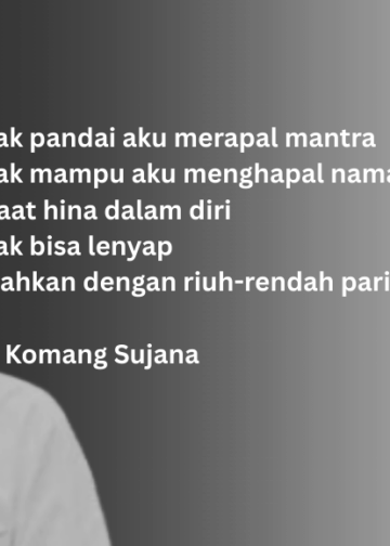 Sajak-Sajak “Ngaturin” Komang Sujana