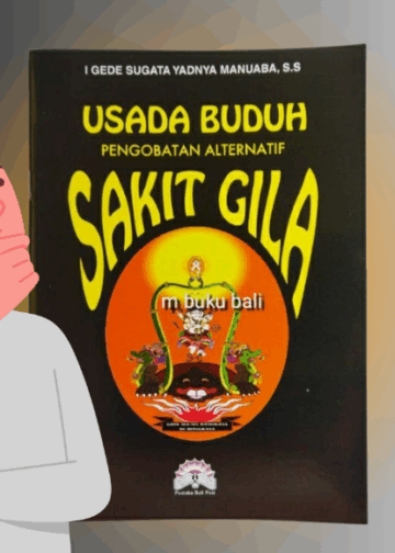Sakit Jiwa Ala Bali – Membaca Ulang Buku Usada Buduh