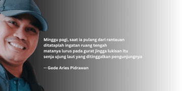 Puisi-Puisi Gede Aries Pidrawan | Laut yang Berhenti Bergemuruh