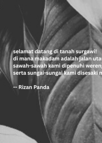 Puisi-puisi Rizan Panda  |  Sa Lhéë Sa Duwa