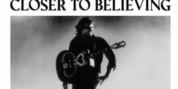 ‘Closer to Believing’: Cinta Membuat Hidup ini Abadi