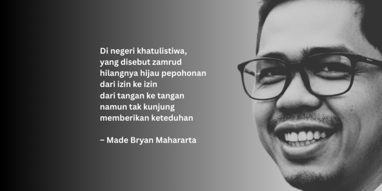 Puisi-puisi Made Bryan Mahararta  |  Bencana Ekologis