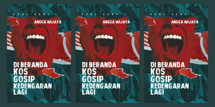 Buku Terbaru Angga Wijaya, “Di Beranda Kos Gosip Kedengaran Lagi”—Catatan Esai tentang Ingatan, Bali, dan Manusia Modern
