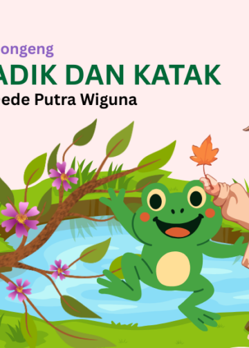 Adik dan Katak | Dongeng Lingkungan