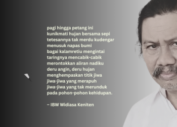 Puisi-puisi IBW Widiasa Keniten | Hujan Belum Berakhir