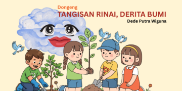 Tangisan Rinai, Derita Bumi │ Dongeng Lingkungan