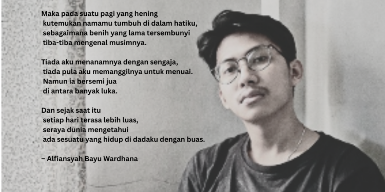 Puisi-puisi Alfiansyah Bayu Wardhana | Taman yang Diam-diam Bersemi