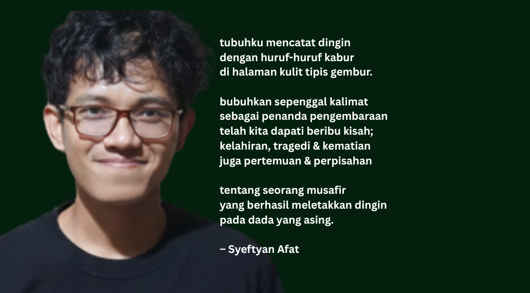 Puisi-puisi Syeftyan Afat | Mencatat Dingin, Mengeriap Hangat
