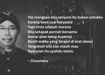 Puisi-Puisi Chusmeru | Lagu Terlewat