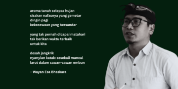 Sajak-sajak Wayan Esa Bhaskara | Begitulah Aku Mencintaimu