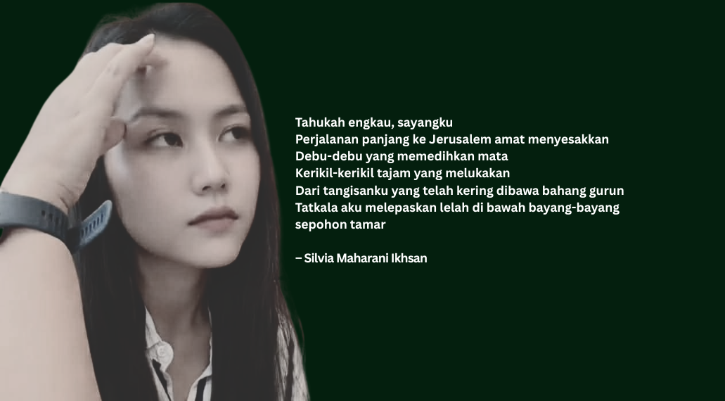Puisi-puisi Silvia Maharani Ikhsan | Tak Perlu Menunggu Aku di Gatsemani