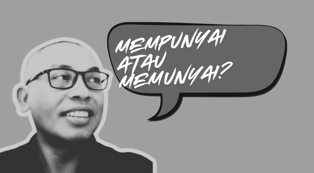 Resistensi Penutur: antara “Mempunyai” dan “Memunyai” dalam Bahasa Indonesia