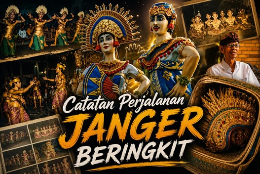 Catatan Perjalanan Janger Beringkit