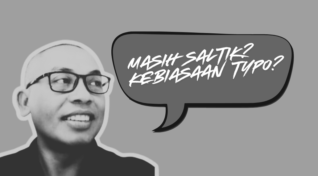 Pesona Tulisan Tanpa Saltik di Tengah Budaya Instan
