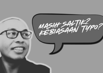 Pesona Tulisan Tanpa Saltik di Tengah Budaya Instan