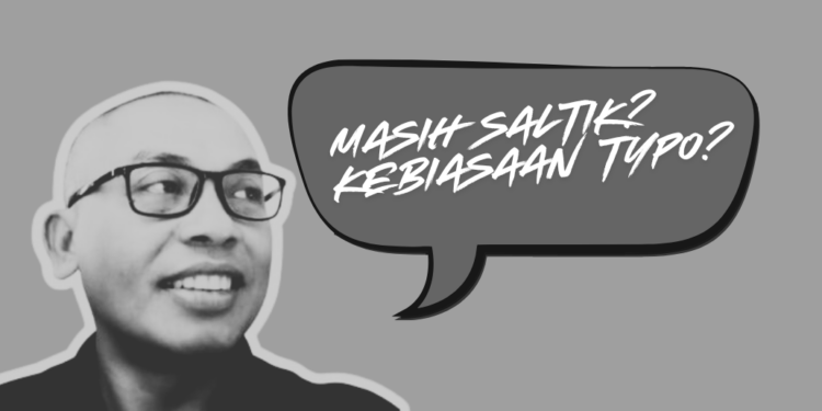 Pesona Tulisan Tanpa Saltik di Tengah Budaya Instan