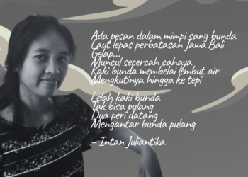 Puisi-puisi Putu Intan Juliantika | Lintang Perahu Pegat