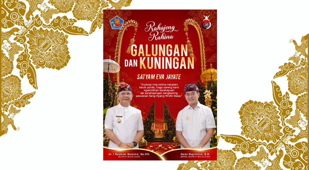 Bupati Buleleng I Nyoman Sutjidra dan Wakil Bupati Gede Supriatna Sampaikan Selamat Hari Raya Galungan dan Kuningan