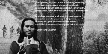 Puisi-Puisi Selendang Sulaiman | sore di gerbang tim.