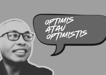 Merawat Harapan Optimistis Lewat Kalimat Adjektival