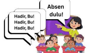 Orang yang Hadir Kok Diminta Absen?