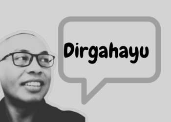 Sekali Lagi tentang Dirgahayu