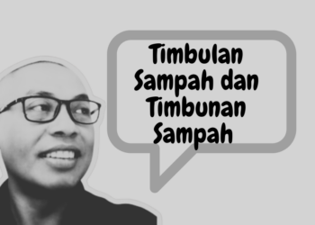 Timbulan Sampah dan Timbunan Sampah dalam Istilah Lingkungan