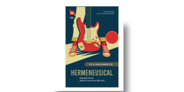 Makna Komunikasi di Balik Lagu: Ulas Buku Hermeneusical Karya Ahmad Sihabudin