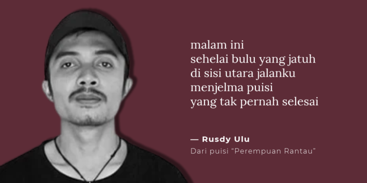 Puisi-Puisi Rusdy Ulu | Perempuan Rantau