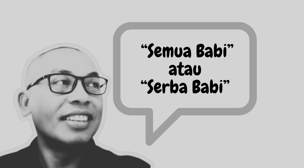 “Semua Babi” atau “Serba Babi”, Diksi dalam Perkulineran